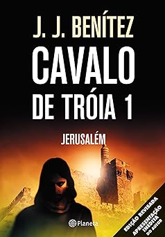 Jerusalem Operacao Cavalo De J.J. Benitez